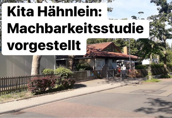 Kita Hähnlein, Sanierung oder Neubau?